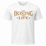 T-shirt de boxe blanc No Boxing No Life, slogan en lettrage doré sur la poitrine