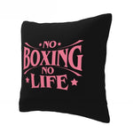 Coussin No Boxing No Life